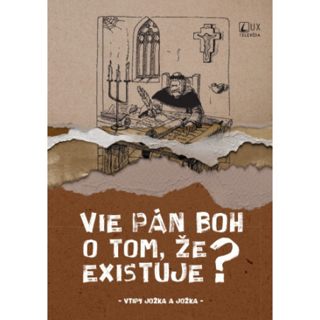 Vie Pán Boh o tom, že existuje?