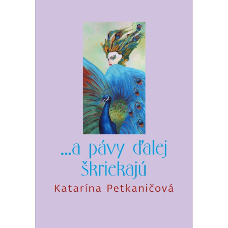 ...a pávy ďalej škriekajú