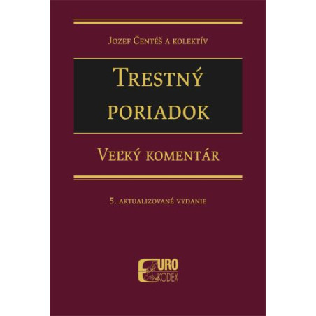 Trestný poriadok - Veľký komentár (5. aktualizované vydanie)