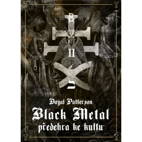 Black Metal: Předehra ke kultu