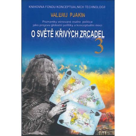 O SVĚTĚ KŘIVÝCH ZRCADEL 3. War &amp wares