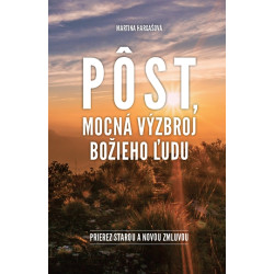 Pôst, mocná výzbroj Božieho ľudu