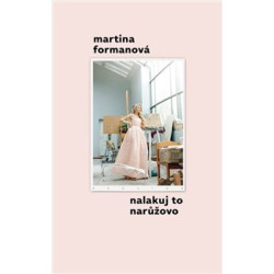 Nalakuj to narůžovo