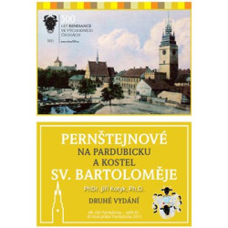 Pernštejnové na Pardubicku a kostel sv. Bartoloměje