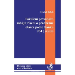 Porušení povinnosti zahájit řízení o předběžné otázce podle článku 234 (3) SES
