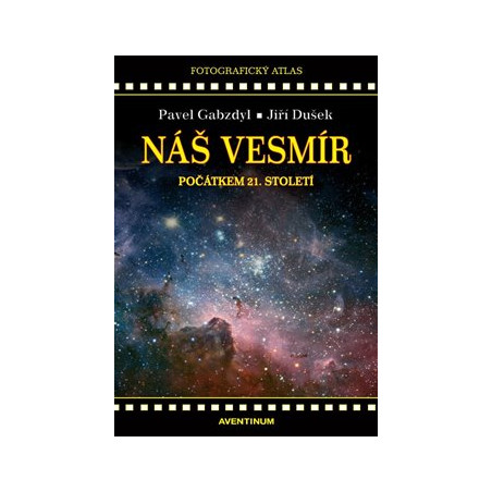 Náš vesmír počátkem 21. století