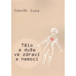 Tělo a duše ve zdraví a nemoci