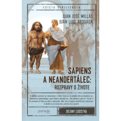 Sapiens a neandertálec: rozpravy o živote