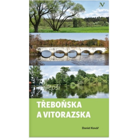 To nejlepší z Třeboňska a Vitorazska