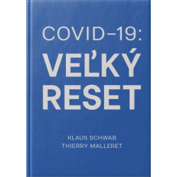 COVID-19. Veľký reset