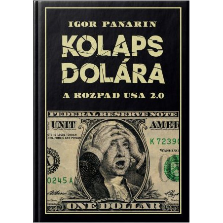 KOLAPS DOLÁRA A ROZPAD USA 2.0. Splnia sa predpovede?