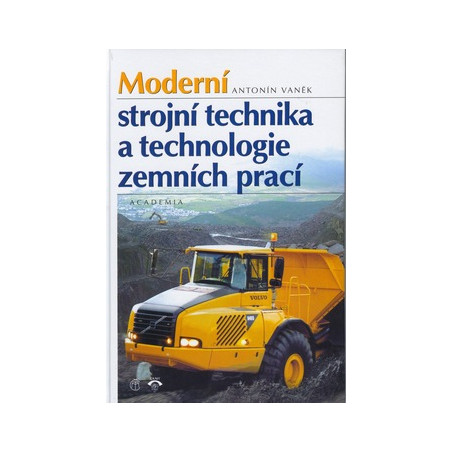 Moderní strojní technika a technologie zemních prací