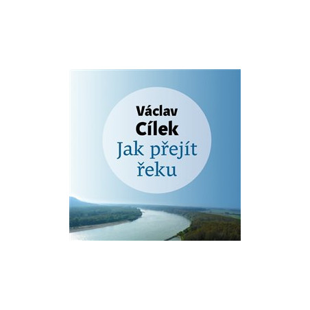 Jak přejít řeku (1x Audio na CD - MP3)