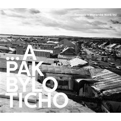 ...a pak bylo ticho