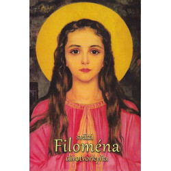 Svätá Filoména - divotvorkyňa