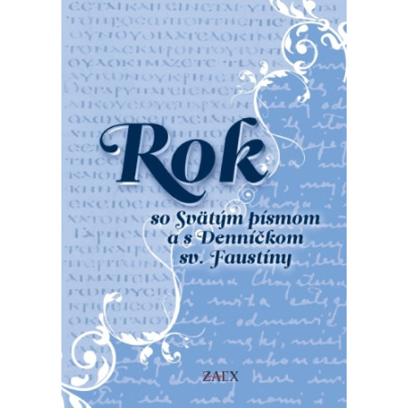 Rok so Svätým písmom a s Denníčkom sv. Faustíny