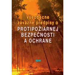 Všeobecne záväzné predpisy o protipožiarnej bezpečnosti a ochrane