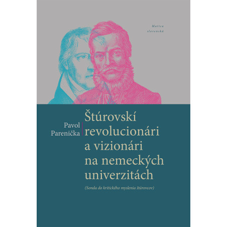 Štúrovskí revolucionári a vizionári na nemeckých univerzitách
