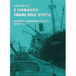 S Moravou třemi díly světa