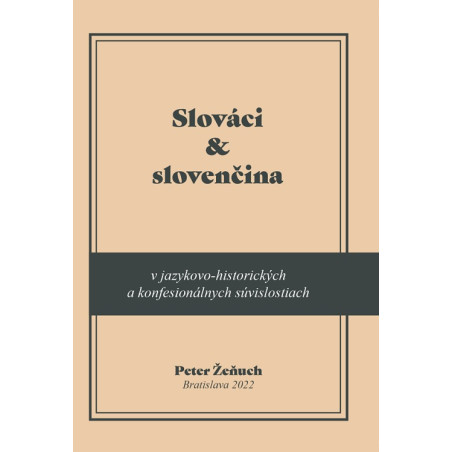 Slováci a slovenčina v jazykovo-historických a konfesionálnych súvislostiach
