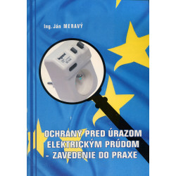 Ochrany pred úrazom elektrickým prúdom - zavedenie do praxe
