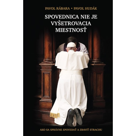 Spovednica nie je vyšetrovacia miestnosť