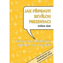 Jak připravit skvělou prezentac