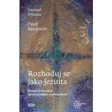 Rozhoduj se jako jezuita