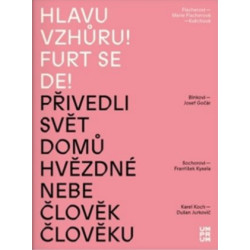 Hlavu vzhůru! Furt se de!
