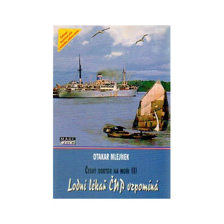 Lodní lékař ČNP vzpomíná