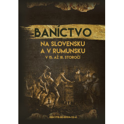 Baníctvo na Slovensku a v Rumunsku v 15. až 18. storočí (obojstranná knižka)
