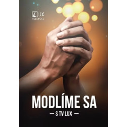 Modlíme sa s TV LUX