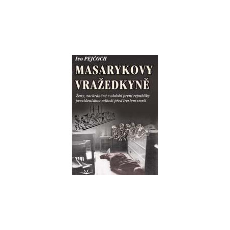 Masarykovy vražedkyně