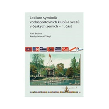 Lexikon symbolů vodosportovních klubů a svazů v českých zemích – 1. část