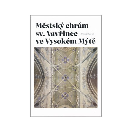 Městský chrám sv. Vavřince ve Vysokém Mýtě