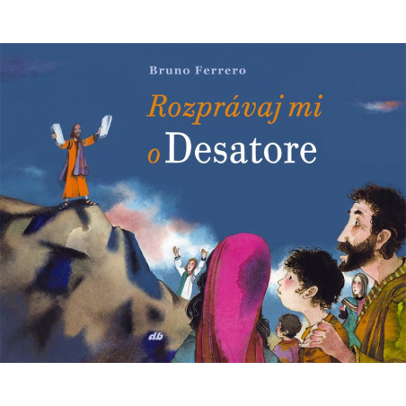 Rozprávaj mi o Desatore