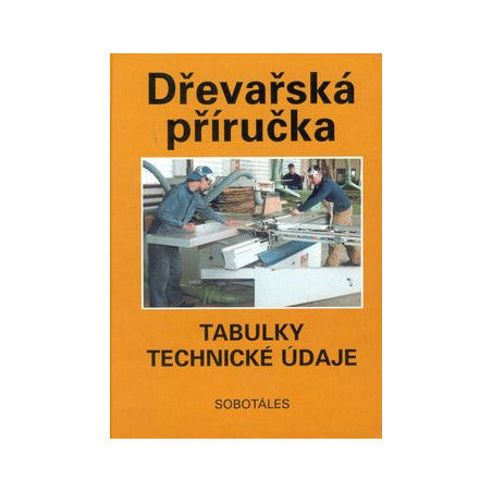 Dřevařská příručka. Tabulky, technické údaje