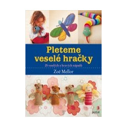 Pleteme veselé hračky