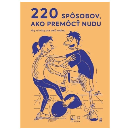 220 spôsobov, ako premôcť nudu