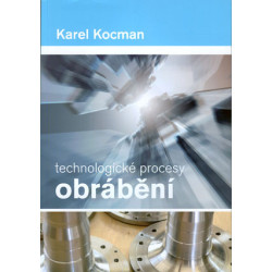 Technologické procesy obrábění