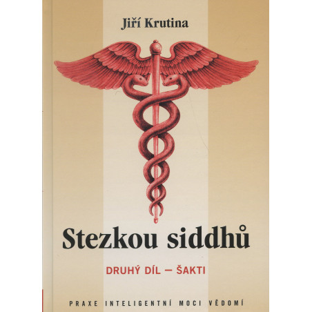 Stezkou siddhů - 2. díl - Šakti