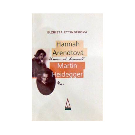 Hannah Arendtová - Martin Heidegger