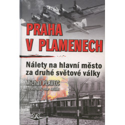 Praha v plamenech