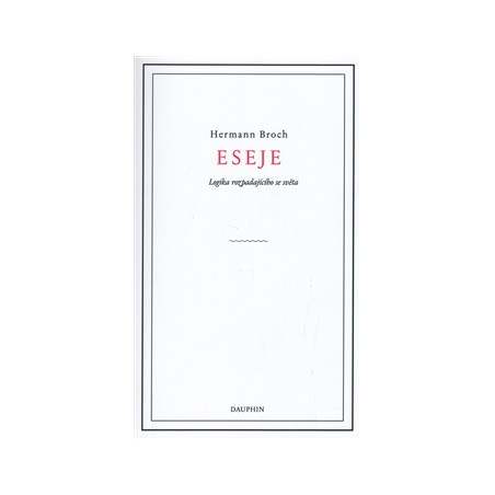 Eseje. Logika rozpadajícího se světa