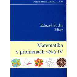 Matematika v proměnách věků IV