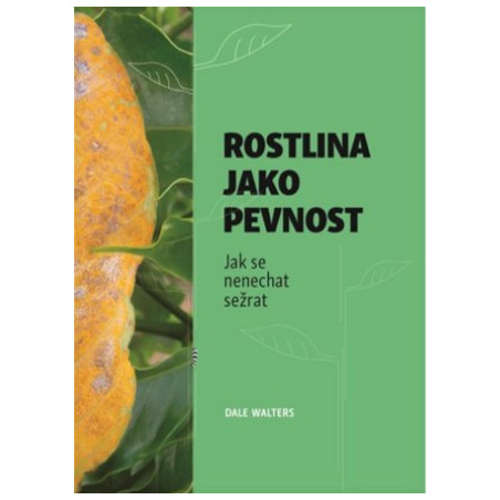 Rostlina jako pevnost