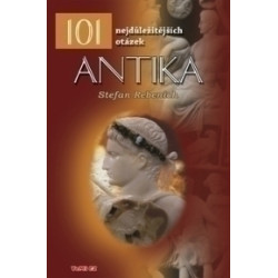 101 nejdůležitějších otázek Antika