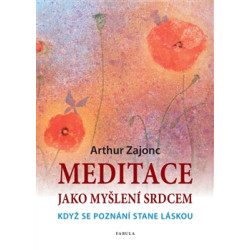 Meditace jako myšlení srdcem