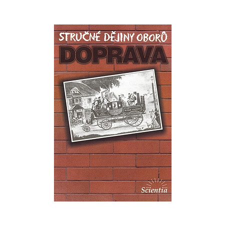 Doprava - Stručné dějiny oborů