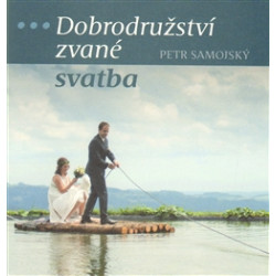 Dobrodružství zvané svatba